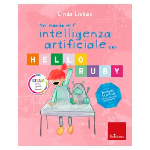 Linda Liukas - Nel Mondo Dell'intelligenza Artificiale Con Hello Ruby - Foto 1