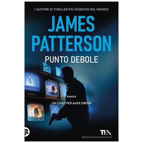 James Patterson - Punto debole. Un nuovo caso per Alex Cross - Foto 1
