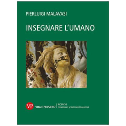 Pierluigi Malavasi - Insegnare L'umano - Foto 1
