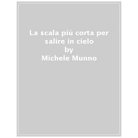 Michele Munno - La Scala Più Corta Per Salire In Cielo. Rosario Con Il Beato Carlo Acutis - Foto 1