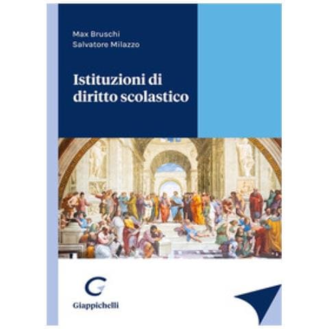 Max Bruschi, Salvatore Milazzo - Istituzioni Di Diritto Scolastico - Foto 1