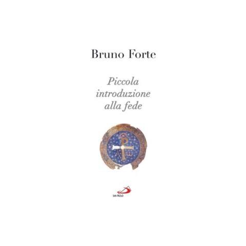 Bruno Forte - Piccola introduzione alla fede - Foto 1