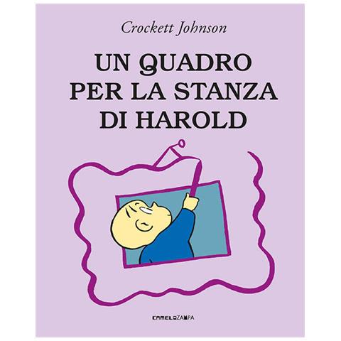 Crockett Johnson - Un Quadro Per La Stanza Di Harold. Ediz. A Colori - Foto 2