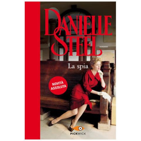 Danielle Steel - La Spia - Foto 1