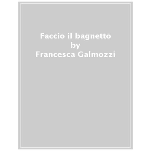 Francesca Galmozzi - Faccio Il Bagnetto - Foto 1