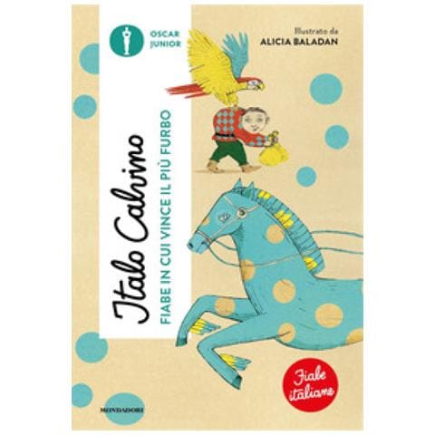 Italo Calvino - Fiabe In Cui Vince Il Più Furbo. Fiabe Italiane. Ediz. A Colori - Foto 1