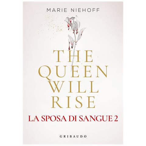 Marie Niehoff - The queen will rise. La sposa di sangue. Vol. 2 - Foto 1
