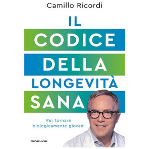 Camillo Ricordi - Il Codice Della Longevità Sana. Per Tornare Biologicamente Giovani - Foto 1