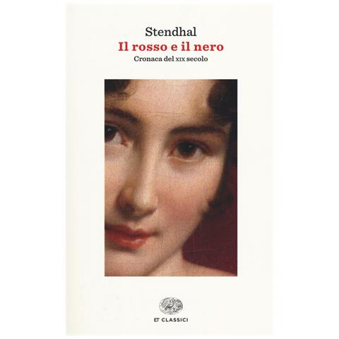 Stendhal - Il rosso e il nero. Cronaca del XIX secolo - Foto 1