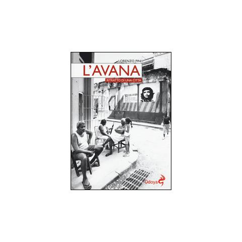 Lorenzo Pini - L'Avana. Ritratto di una città - Foto 1