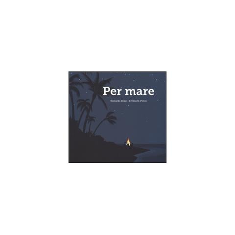 Riccardo Bozzi - Per mare. Ediz. a colori - Foto 1