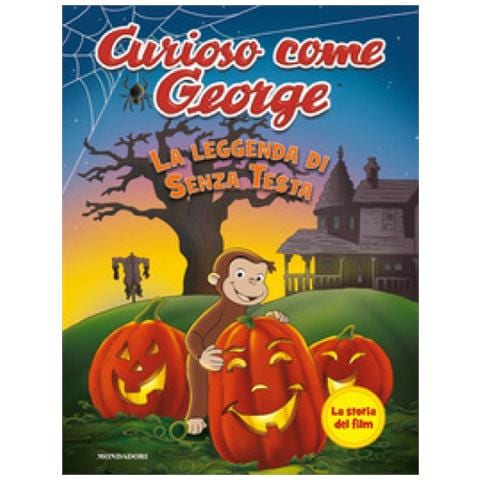 C.A. Krones - La leggenda di Senza Testa. Curioso come George. Ediz. a colori - Foto 1