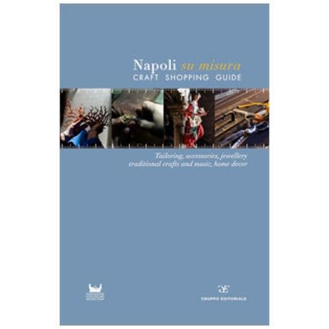 Null - Napoli Su Misura. Craft Shopping Guide. Ediz. Multilingue - Foto 1