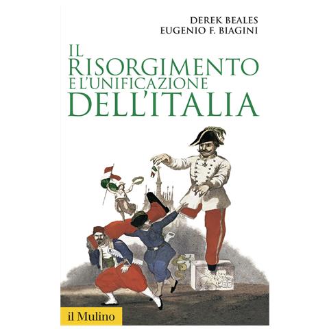 Derek Beales - Il Risorgimento e l'unificazione dell'Italia - Foto 1