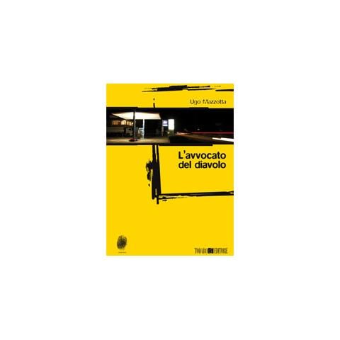 Ugo Mazzotta - L'avvocato del diavolo - Foto 1