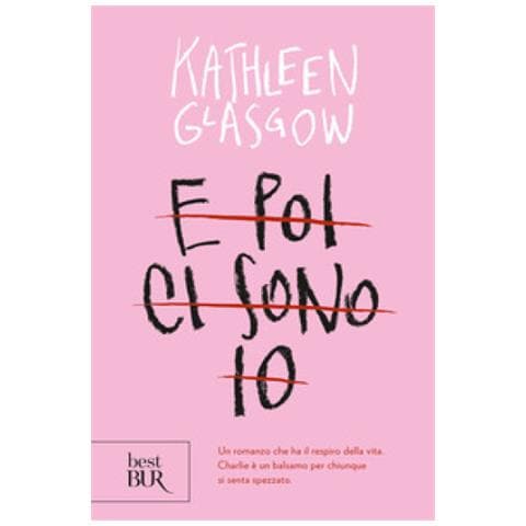 Kathleen Glasgow - E Poi Ci Sono Io - Foto 1