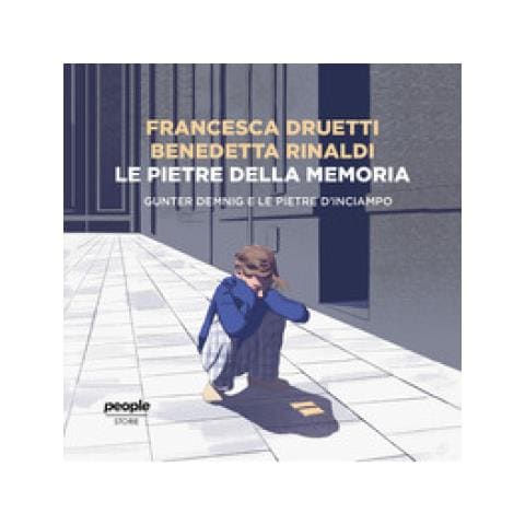 Francesca Druetti - Le pietre della memoria. Gunter Demnig e le pietre d'inciampo - Foto 1