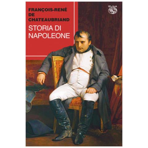 François-René de Chateaubriand - Storia di Napoleone - Foto 1