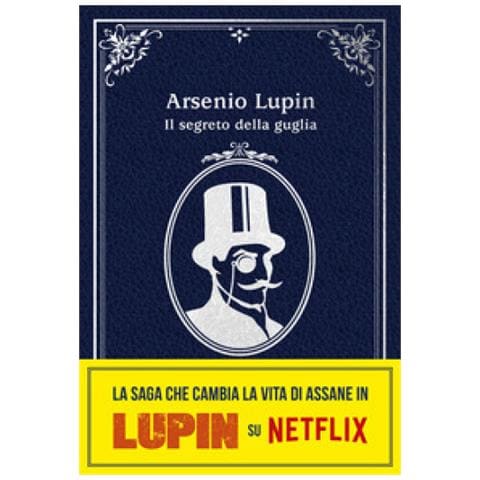 Maurice Leblanc - Il Segreto Della Guglia. Arsenio Lupin - Foto 1