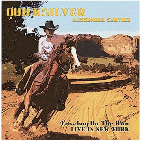 Quicksilver Messenger Service - Cowboy On The Run Live In New York - Foto 1