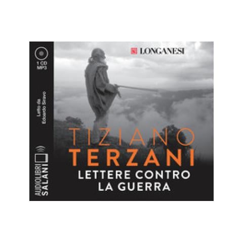 Tiziano Terzani - Lettere Contro La Guerra Letto Da Edoardo Siravo. Audiolibro. Cd Audio Formato Mp3 - Foto 1