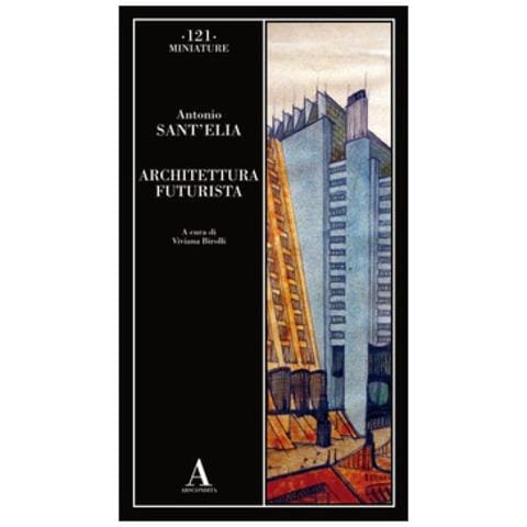 Antonio Sant'elia - Architettura Futurista - Foto 1