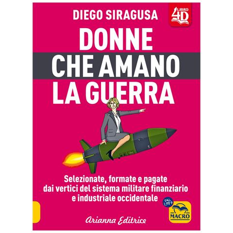 Diego Siragusa - Donne che amano la guerra - Foto 1