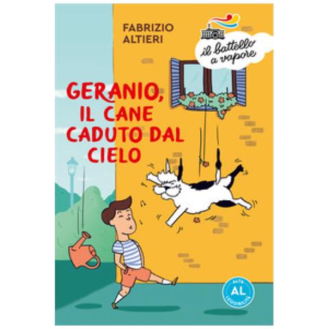 Fabrizio Altieri - Geranio, Il Cane Caduto Dal Cielo. Ediz. Ad Alta Leggibilità - Foto 1