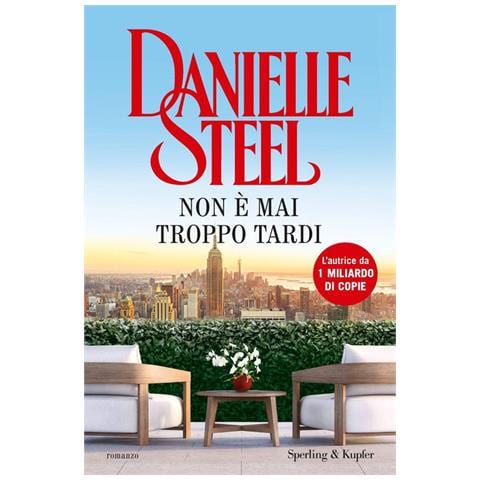 Danielle Steel - Non è mai troppo tardi - Foto 1