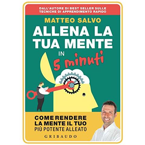 Matteo Salvo, Allena La Tua Mente In 5 Minuti - Foto 1