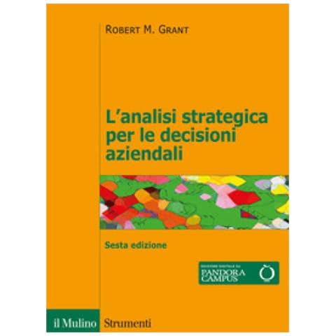Robert M. Grant - L'analisi Strategica Per Le Decisioni Aziendali - Foto 1