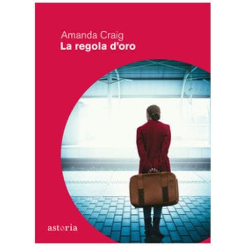 Amanda Craig - La Regola D'oro - Foto 1