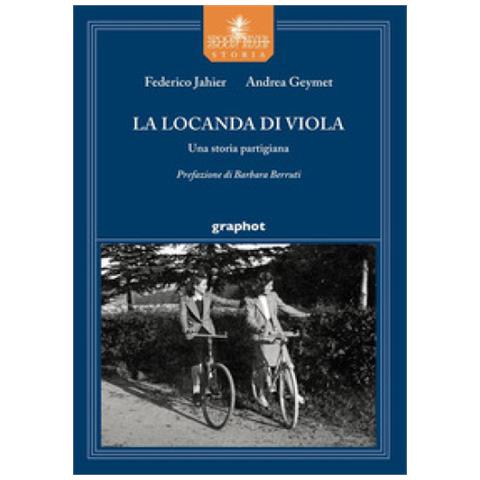 Federico Jahier - La locanda di Viola. Una storia partigiana - Foto 1