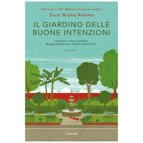 Sara Nisha Adams - Il giardino delle buone intenzioni - Foto 1