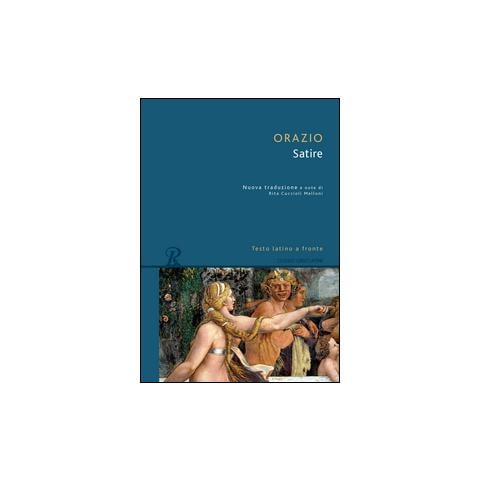 Quinto Orazio Flacco - Satire. Testo latino a fronte - Foto 2