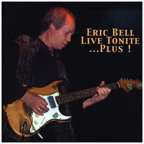 Eric Bell - Live Tonight. . Plus! - Foto 1
