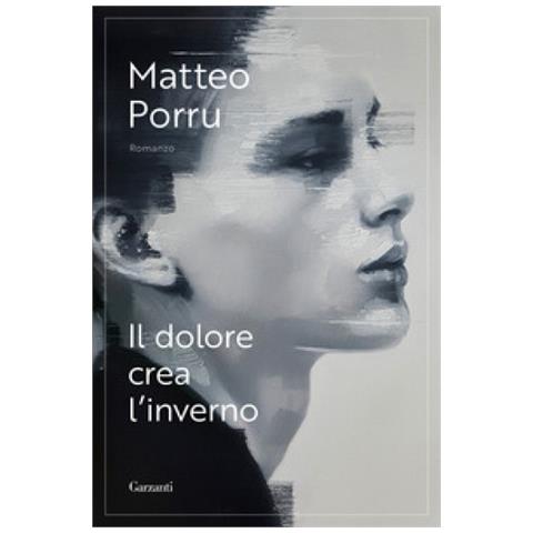 Matteo Porru - Il Dolore Crea L'inverno - Foto 1