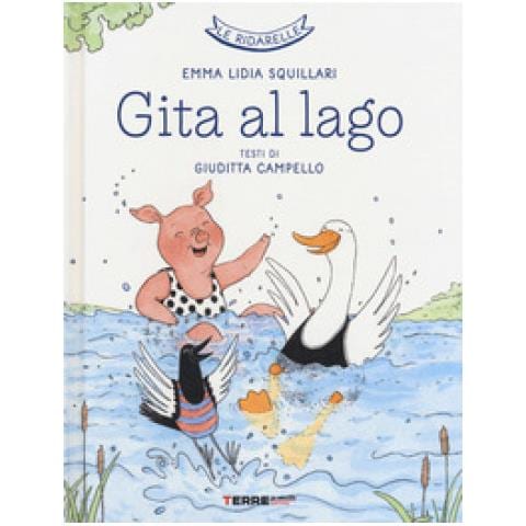 Emma Lidia Squillari - Gita al lago. Le ridarelle. Ediz. a colori - Foto 1