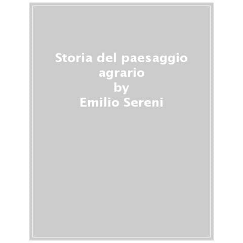 Emilio Sereni - Storia Del Paesaggio Agrario Italiano - Foto 1