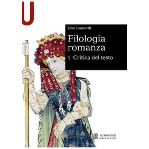 Lino Leonardi - Filologia Romanza. 1: Critica Del Testo - Foto 1