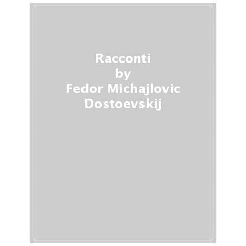 Fëdor Dostoevskij - Racconti - Foto 1