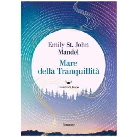 Emily St. John Mandel - Mare Della Tranquillità - Foto 1