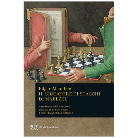 Edgar Allan Poe - Il giocatore di scacchi di Maelzel. Testo inglese a fronte - Foto 1