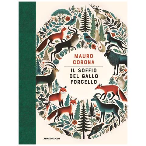 Mauro Corona - Il soffio del gallo forcello - Foto 1