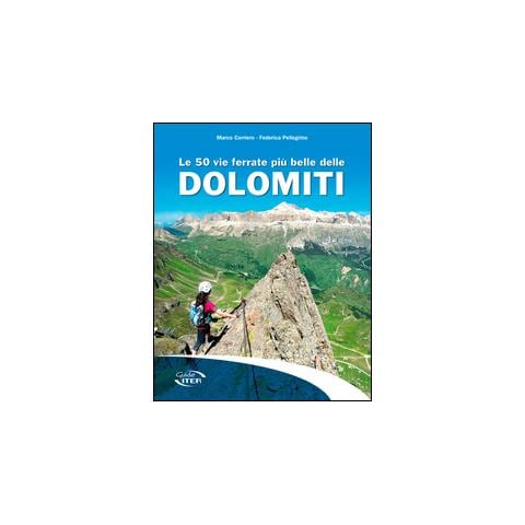 Marco Corriero - Le 50 vie ferrate più belle delle Dolomiti - Foto 1