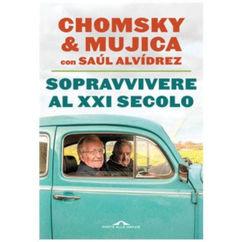 Noam Chomsky - Sopravvivere al XXI secolo - Foto 1
