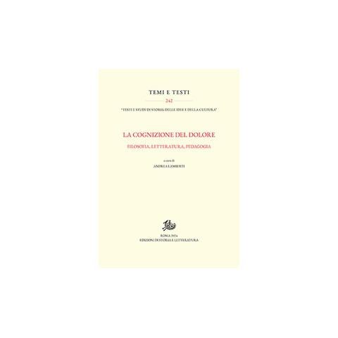 Andrea Lamberti - La cognizione del dolore. Filosofia, letteratura, pedagogia - Foto 1