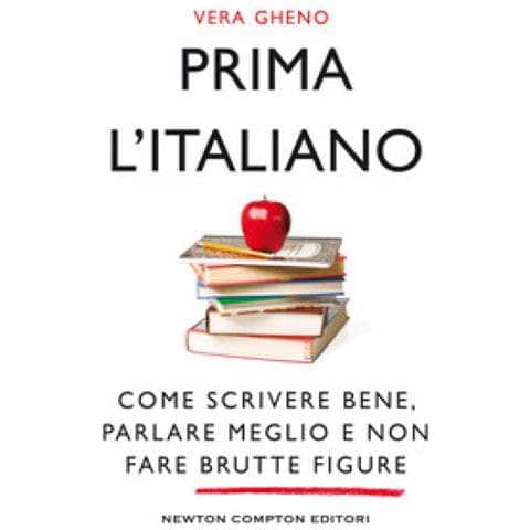 Vera Gheno - Prima L'italiano. Come Scrivere Bene, Parlare Meglio E Non Fare Brutte Figure - Foto 1
