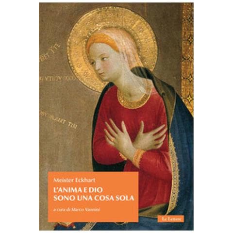 Meister Eckhart - L'anima E Dio Sono Una Cosa Sola - Foto 1