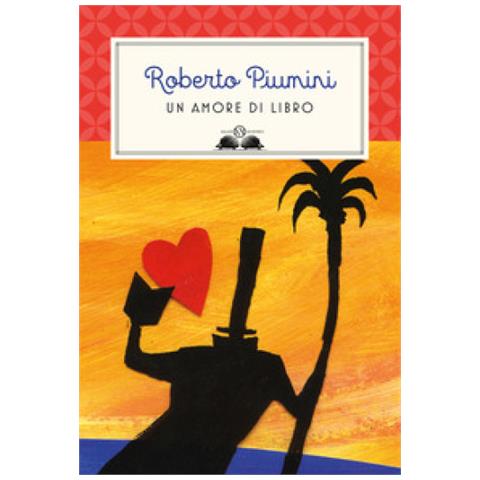 Roberto Piumini - Un Amore Di Libro - Foto 1